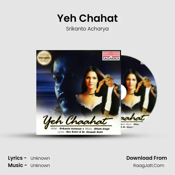 Yeh Chahat MP3 Song by Srikanto Acharya Cover