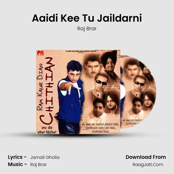 Aaidi Kee Tu Jaildarni MP3 Song by Raj Brar Cover