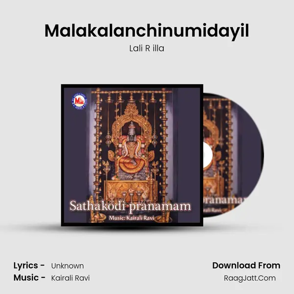 Malakalanchinumidayil MP3 Song by Lali R illa Cover