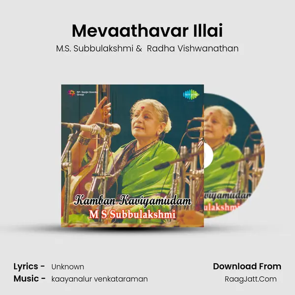 Mevaathavar Illai MP3 Song by M.S. Subbulakshmi Cover