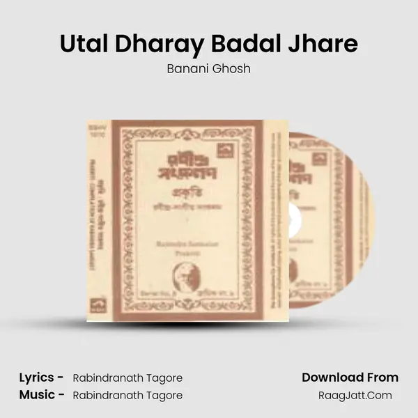 Utal Dharay Badal Jhare MP3 Song by Banani Ghosh Cover