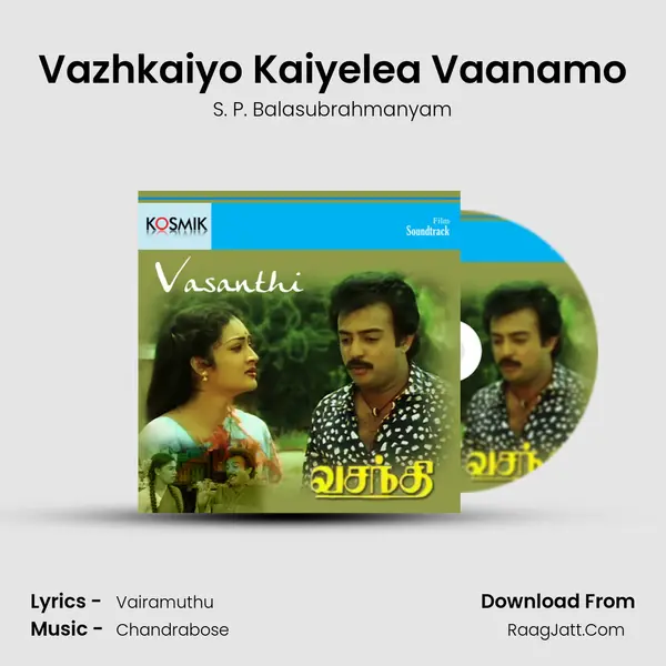 Vazhkaiyo Kaiyelea Vaanamo MP3 Song by S. P. Balasubrahmanyam Cover