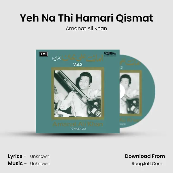 Yeh Na Thi Hamari Qismat MP3 Song by Amanat Ali Khan Cover