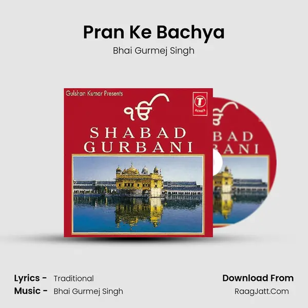 Pran Ke Bachya MP3 Song by Bhai Gurmej Singh Cover