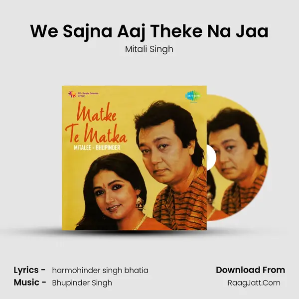 We Sajna Aaj Theke Na Jaa MP3 Song by Mitali Singh Cover
