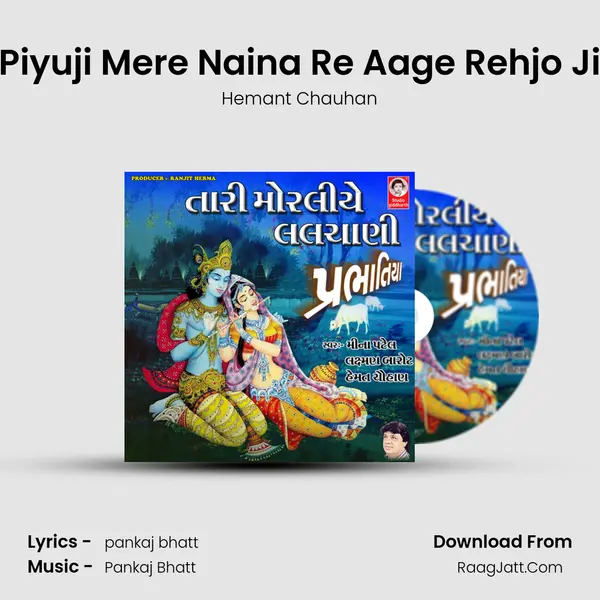 Piyuji Mere Naina Re Aage Rehjo Ji MP3 Song by Hemant Chauhan Cover