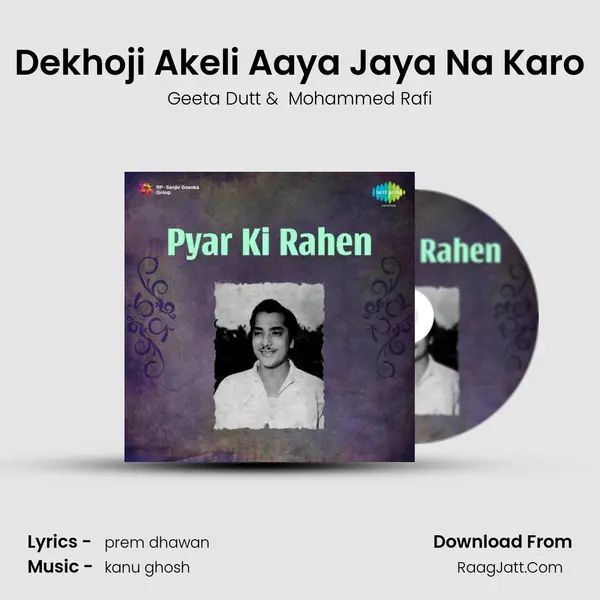 Dekhoji Akeli Aaya Jaya Na Karo MP3 Song by Geeta Dutt Cover