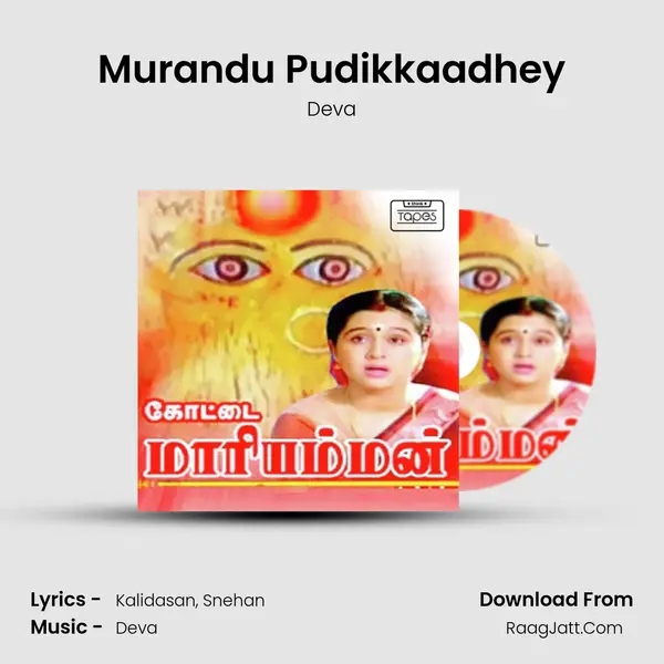 Murandu Pudikkaadhey MP3 Song by Deva Cover