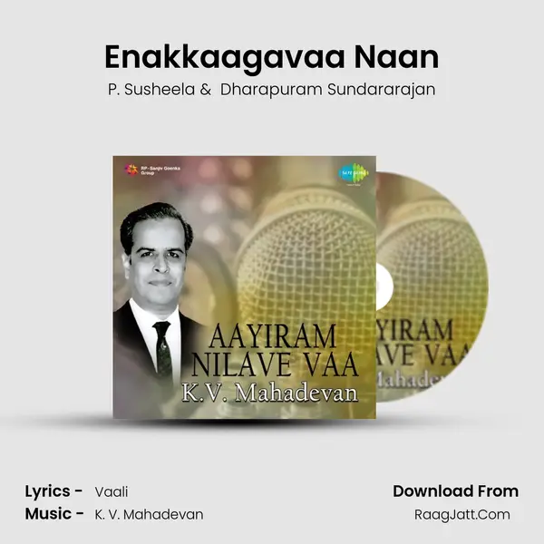 Enakkaagavaa Naan MP3 Song by P. Susheela Cover