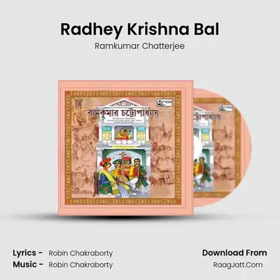 Radhey Krishna Bal MP3 Song by Ramkumar Chatterjee Cover