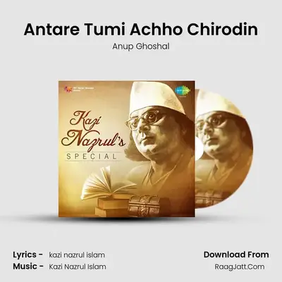 Antare Tumi Achho Chirodin MP3 Song by Anup Ghoshal Cover