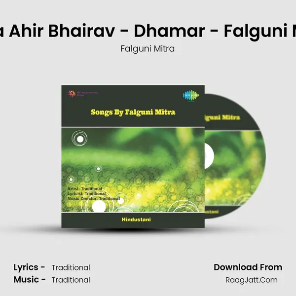 Raga Ahir Bhairav - Dhamar - Falguni Mitra mp3 song