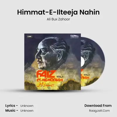 Himmat-E-Ilteeja Nahin MP3 Song by Ali Bux Zahoor Cover