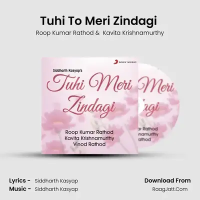 Tuhi To Meri Zindagi (Duet) MP3 Song by Roop Kumar Rathod Cover