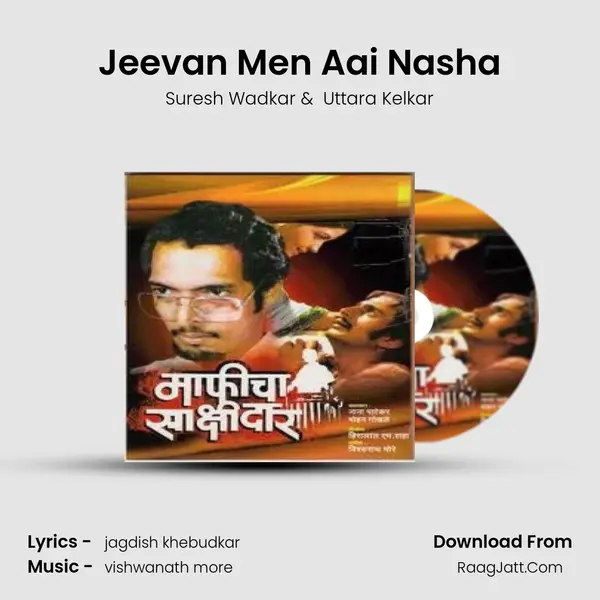 Jeevan Men Aai Nasha MP3 Song by Suresh Wadkar Cover