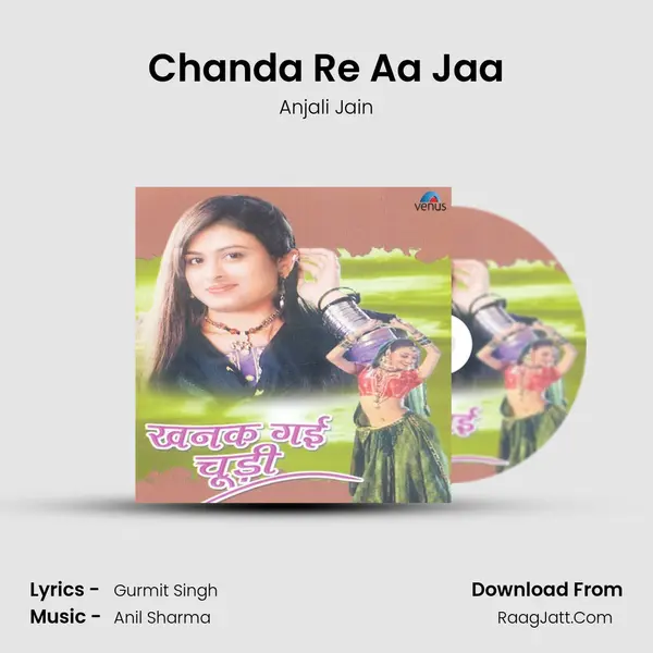 Chanda Re Aa Jaa MP3 Song by Anjali Jain Cover