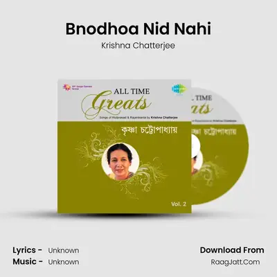 Bnodhoa Nid Nahi MP3 Song by Krishna Chatterjee Cover