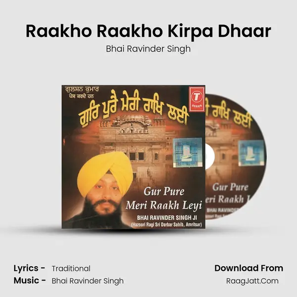 Raakho Raakho Kirpa Dhaar MP3 Song by Bhai Ravinder Singh Cover