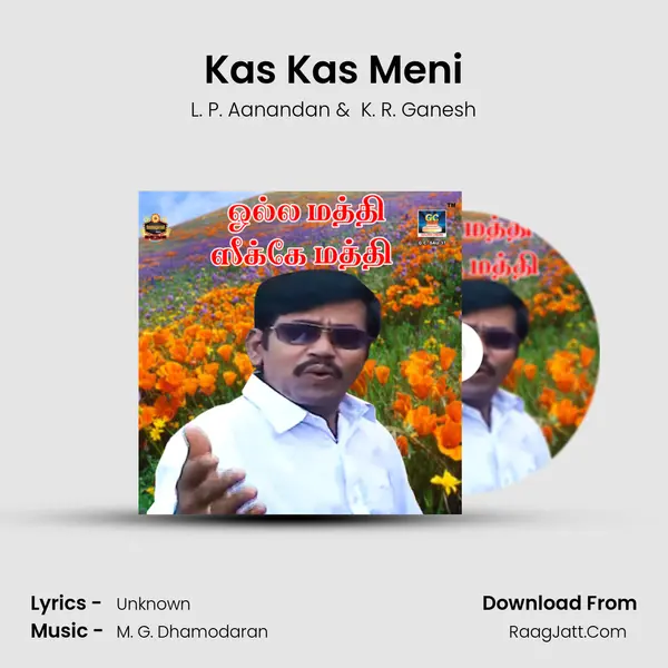 Kas Kas Meni MP3 Song by L. P. Aanandan Cover
