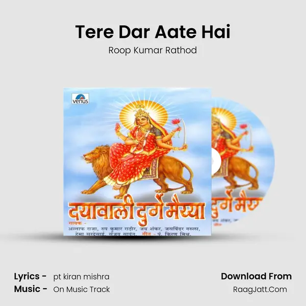 Tere Dar Aate Hai MP3 Song by Roop Kumar Rathod Cover