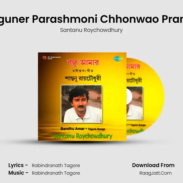Aguner Parashmoni Chhonwao Prane MP3 Song by Santanu Roychowdhury Cover