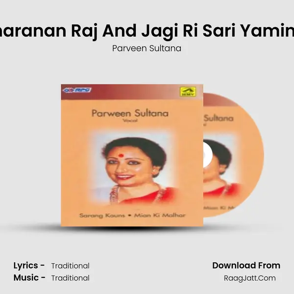 Khayal - Guru Charanan Raj And Jagi Ri Sari Yamini - Sarang Kauns MP3 Song by Parveen Sultana Cover