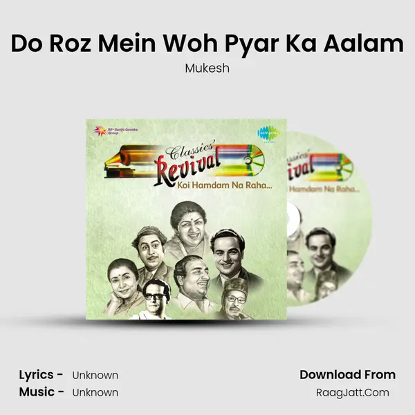 Do Roz Mein Woh Pyar Ka Aalam MP3 Song by Mukesh Cover