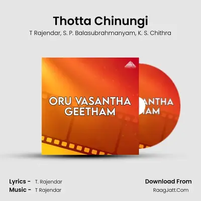 Thotta Chinungi MP3 Song by T Rajendar Cover