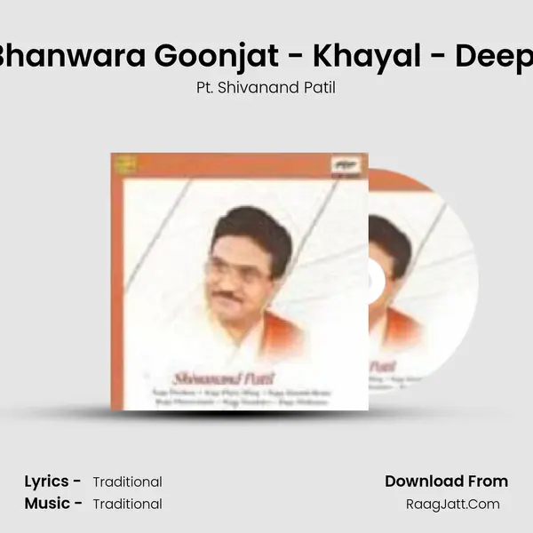Bhavan Bhanwara Goonjat - Khayal - Deepak Kedar MP3 Song by Pt. Shivanand Patil Cover