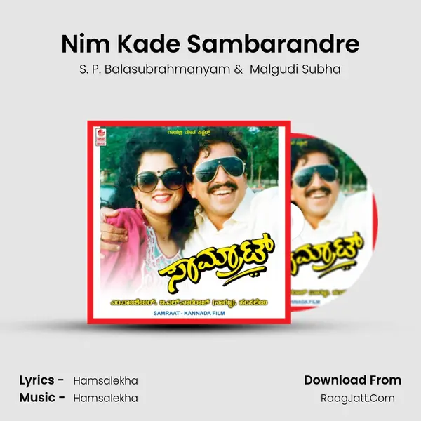 Nim Kade Sambarandre MP3 Song by S. P. Balasubrahmanyam Cover