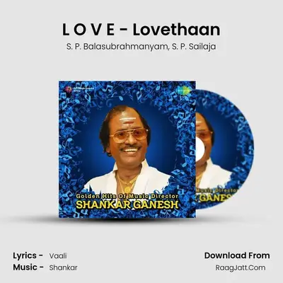 L O V E - Lovethaan MP3 Song by S. P. Balasubrahmanyam Cover