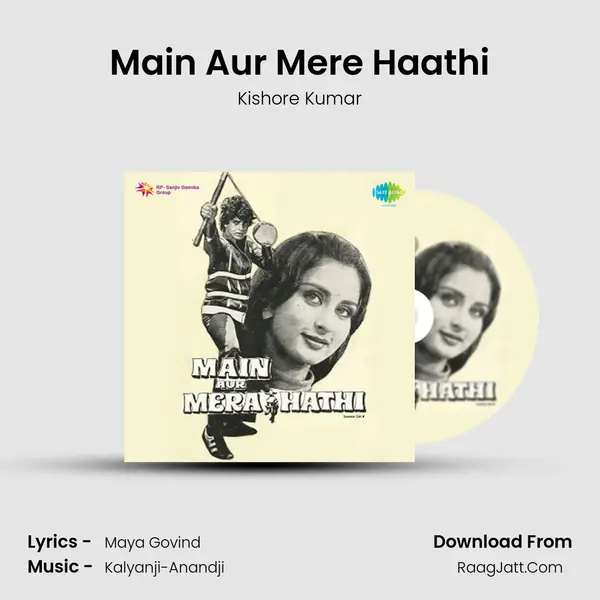 Main Aur Mere Haathi MP3 Song by Kishore Kumar Cover