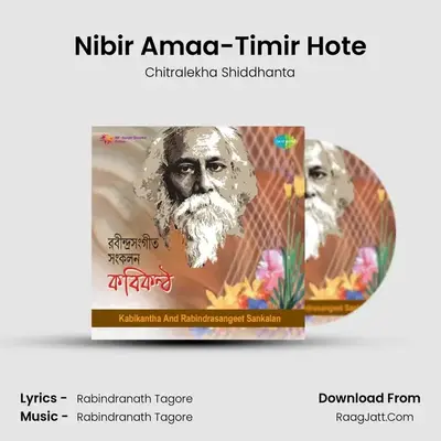 Nibir Amaa-Timir Hote MP3 Song by Chitralekha Shiddhanta Cover
