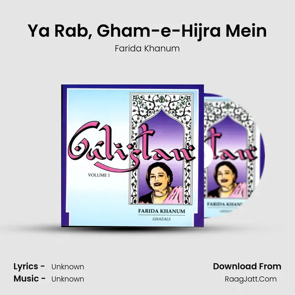Ya Rab, Gham-e-Hijra Mein MP3 Song by Farida Khanum Cover