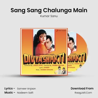 Sang Sang Chalunga Main MP3 Song by Kumar Sanu Cover