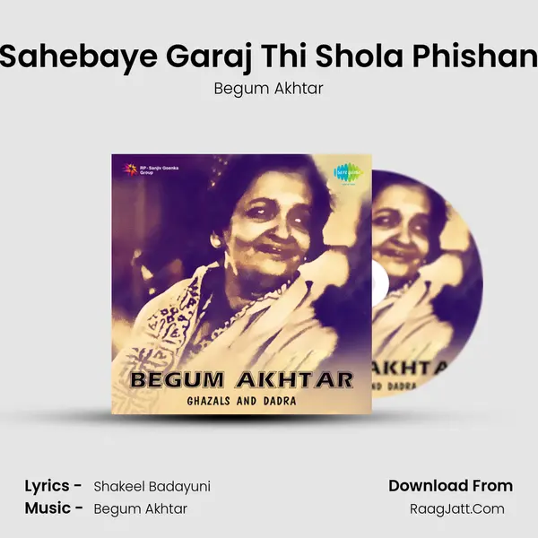 Sahebaye Garaj Thi Shola Phishan MP3 Song by Begum Akhtar Cover