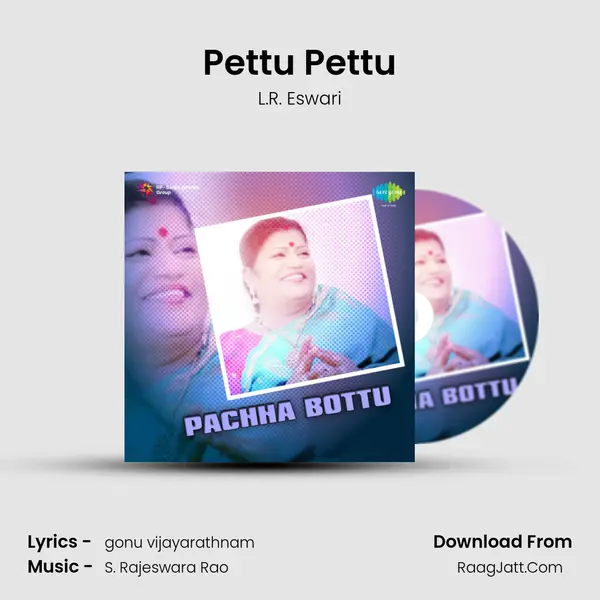 Pettu Pettu MP3 Song by L.R. Eswari Cover
