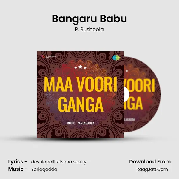 Bangaru Babu MP3 Song by P. Susheela Cover