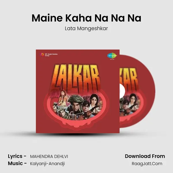 Maine Kaha Na Na Na MP3 Song by Lata Mangeshkar Cover