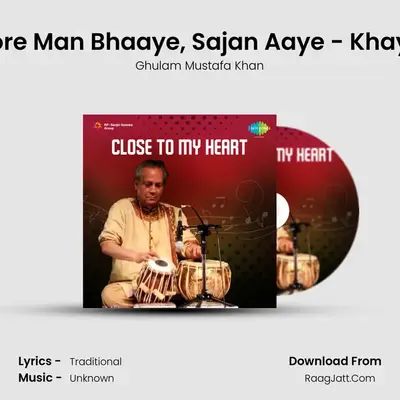 Close To My Heart - Ghulam Mustafa Khan