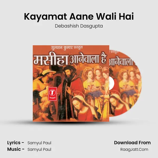 Kayamat Aane Wali Hai MP3 Song by Debashish Dasgupta Cover