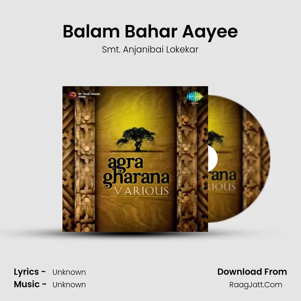 Balam Bahar Aayee MP3 Song by Smt. Anjanibai Lokekar Cover