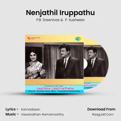 Nenjathil Iruppathu MP3 Song by P.B. Sreenivas Cover