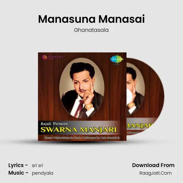 Manasuna Manasai MP3 Song by Ghanatasala Cover