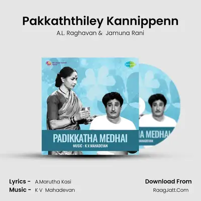 Pakkaththiley Kannippenn MP3 Song by A.L. Raghavan Cover