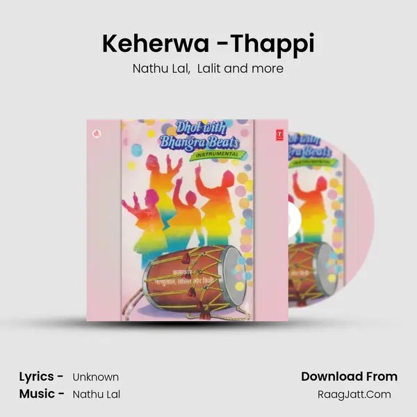 Keherwa -Thappi MP3 Song by Nathu Lal Cover