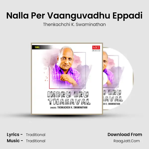 Nalla Per Vaanguvadhu Eppadi MP3 Song by Thenkachchi K. Swaminathan Cover