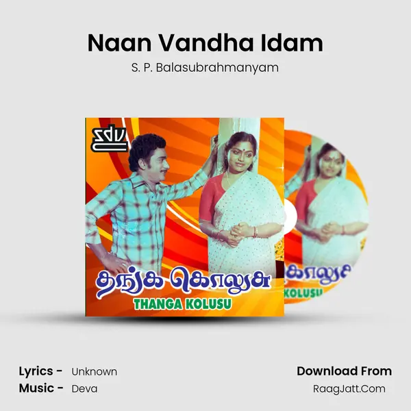 Naan Vandha Idam MP3 Song by S. P. Balasubrahmanyam Cover