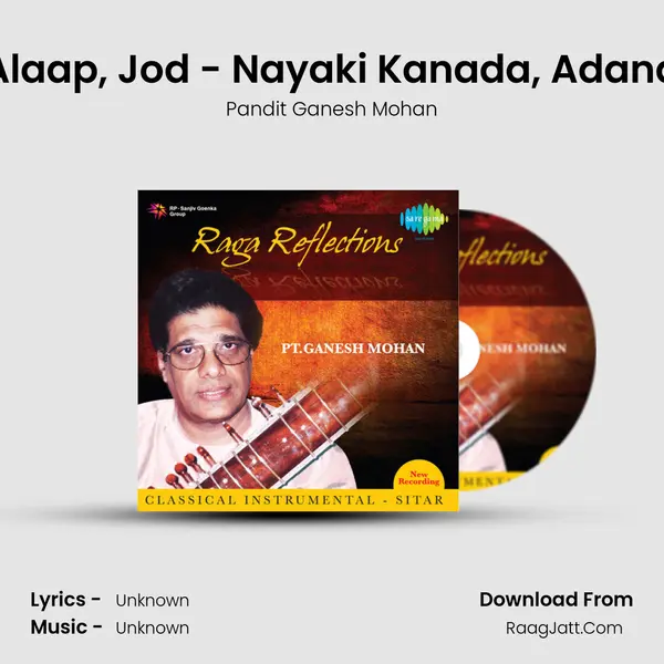 Alaap, Jod - Nayaki Kanada, Adana MP3 Song by Pandit Ganesh Mohan Cover
