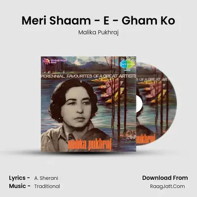 Meri Shaam - E - Gham Ko MP3 Song by Malika Pukhraj Cover
